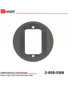 Hager Weather Ring for 4.5 in.Round Actuator Stock No 162706