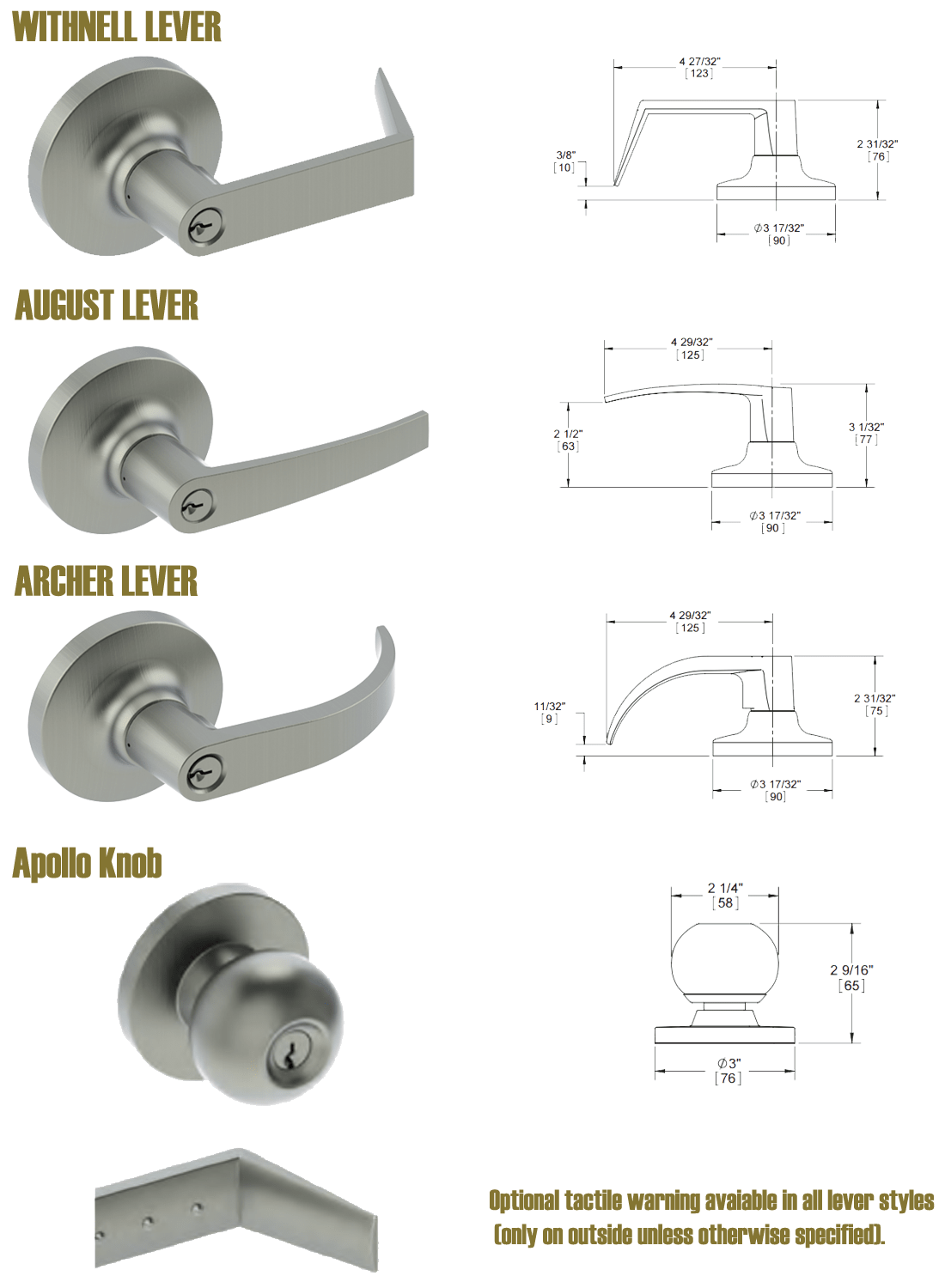 Hager 3400 Series lever and knob options; Withnell lever, August lever, Archer lever, Apollo knob.Optional Tactile warning avaiable in all lever styles.